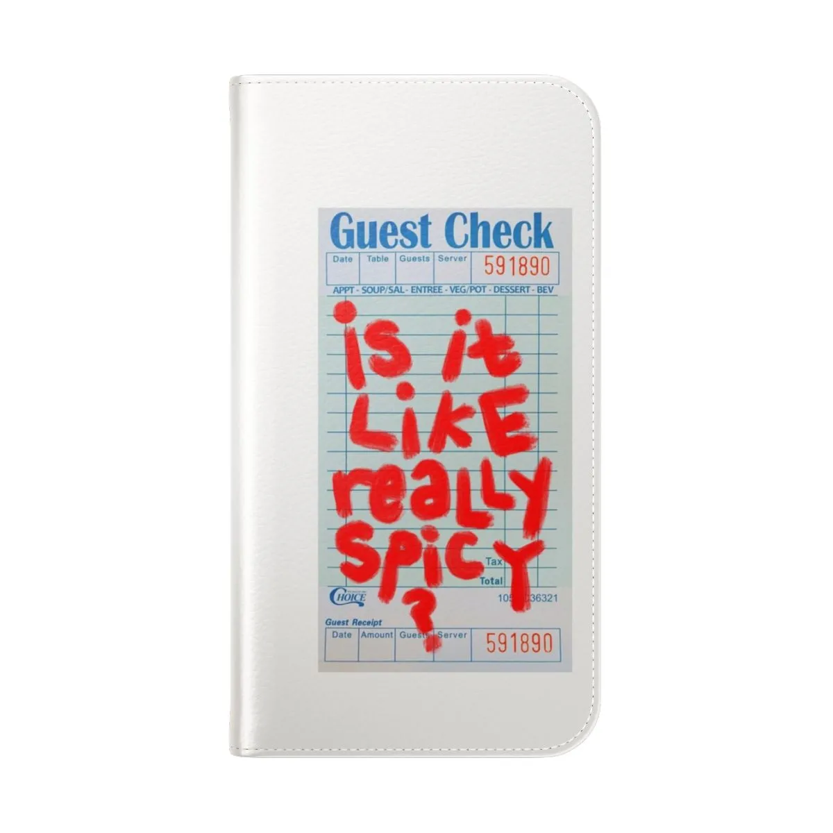 "Is It Like Really Spicy" Trendy Guest Check Phone Case