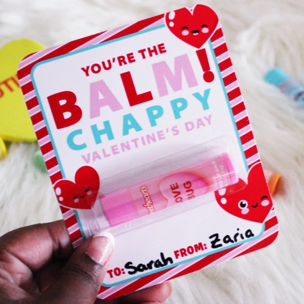 You're the Balm - Card - Class Valentine - Chapstick - School Valentine Exchange - Lip Balm Card - DIY Valentine - Chappy Valentine's Day